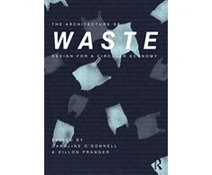 KNYGA Caroline Odonnell Architecture of Waste