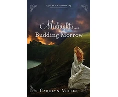KNYGA Carolyn Miller Midnight`s Budding Morrow
