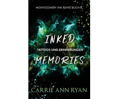 KNYGA Carrie Ann Ryan Inked Memories - Tattoos und Erinnerungen