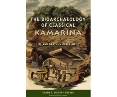 KNYGA Carrie L. Sulosky Weaver Bioarchaeology of Classical Kamarina