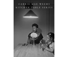 KNYGA Carrie Mae Weems: Kitchen Table Series