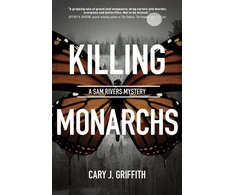 KNYGA Cary J Griffith Killing Monarchs