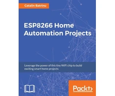 KNYGA Catalin Batrinu ESP8266 Home Automation Projects