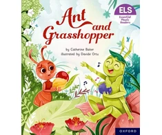 KNYGA Catherine Baker Essential Letters and Sounds: Essential Phonic Readers: Oxford Reading Level 7: Ant and Grasshopper