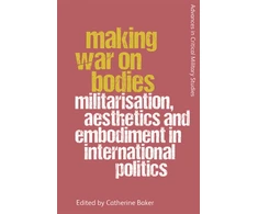 KNYGA Catherine Baker Making War on Bodies