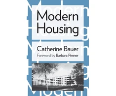 KNYGA Catherine Bauer Modern Housing