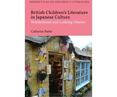 KNYGA Catherine Butler British Children's Literature in Japanese Culture