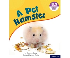 KNYGA Catherine Casey Essential Letters and Sounds: Essential Phonic Readers: Oxford Reading Level 4: A Pet Hamster