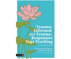 KNYGA Catherine Cook Cottone Trauma-Informed and Trauma-Responsive Yoga Teaching