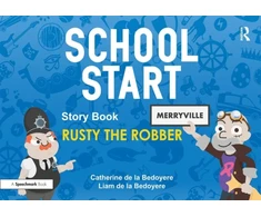 KNYGA Catherine de la Bedoyere School Start Storybooks: Rusty the Robber