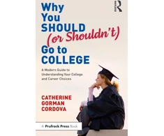 KNYGA Catherine Gorman Cordova Why You Should (or Shouldn’t) Go to College
