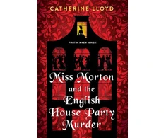 KNYGA Catherine Lloyd Miss Morton and the English House Party Murder