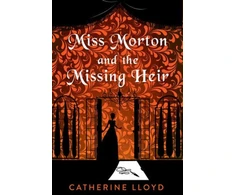 KNYGA Catherine Lloyd Miss Morton and the Missing Heir