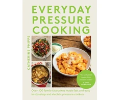 KNYGA Catherine Phipps Everyday Pressure Cooking