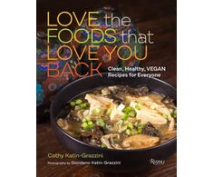 KNYGA Cathy Katin Grazzini Love the Foods That Love You Back