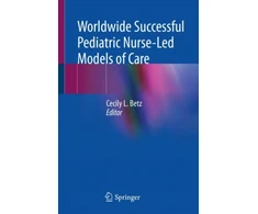 KNYGA Cecily L Betz Worldwide Successful Pediatric Nurse-Led Models of Care