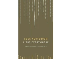 KNYGA Cees Nooteboom Light Everywhere