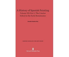 KNYGA Chandler Rathfon Post History of Spanish Painting, Volume XII: The Catalan School in the Early Renaissance, Part 1
