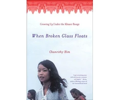 KNYGA Chanrithy Him When Broken Glass Floats