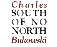 KNYGA Charles Bukowski South of No North