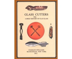 KNYGA Charles N Williams Glass Cutters with a Brief History of Flat Glass