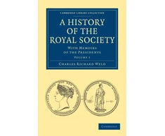 KNYGA Charles Richard Weld History of the Royal Society