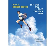 KNYGA Charles Solomon Man Who Leapt Through Film: The Art of Mamoru Hosoda