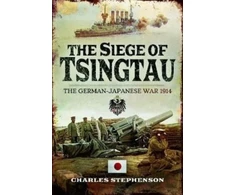 KNYGA Charles Stephenson Siege of Tsingtau