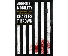 KNYGA Charles T Brown Arrested Mobility