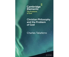 KNYGA Charles Taliaferro Christian Philosophy and the Problem of God