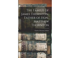 KNYGA Charles Thornton B. 1856 Adams Family of James Thornton, Father of Hon. Matthew Thornton
