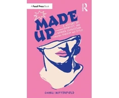 KNYGA Charli Butterfield Made Up: A History of Identity and Gender Expression Through Makeup and Style