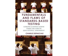 KNYGA Charlie Depascale Fundamentals and Flaws of Standards-Based Testing
