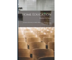 KNYGA Charlotte M. (Charlotte Maria) Mason Home Education