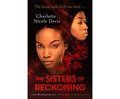 KNYGA Charlotte Nicole Davis Sisters of Reckoning (sequel to The Good Luck Girls)