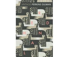 KNYGA Charlotte Perkins Gilman Herland and The Geltona Wallpaper