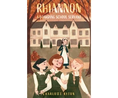KNYGA Charlotte Ryton Rhiannon – A Boarding School Servant