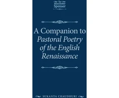KNYGA Chaudhuri Sukanta Companion to Pastoral Poetry of the English Renaissance