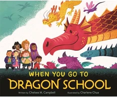 KNYGA Chelsea M Campbell When You Go to Dragon School