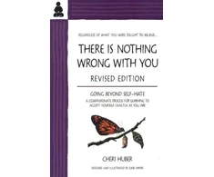 KNYGA Cheri Huber There Is Nothing Wrong With You