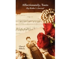 KNYGA Cheryl Elferis Affectionately, Toots - My Mother's Journal