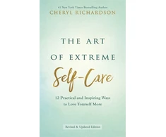 KNYGA Cheryl Richardson Art of Extreme Self-Care