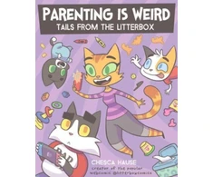 KNYGA Chesca Hause Parenting Is Weird