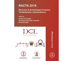 KNYGA Chiara Cecalupo RACTA 2018: Ricerche di Archeologia Cristiana, Tardantichita e Altomedioevo