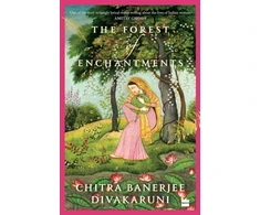 KNYGA Chitra Banerjee Divakaruni Forest of Enchantments