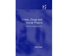 KNYGA Chris Allen Crime, Drugs and Social Theory