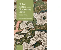 KNYGA Chris Armstrong Global Justice and the Biodiversity Crisis