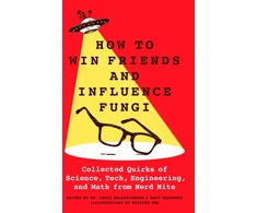 KNYGA Chris Balakrishnan How to Win Friends and Influence Fungi