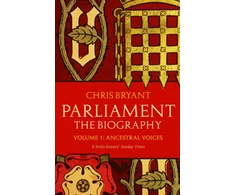 KNYGA Chris Bryant Parliament: The Biography (Volume I - Ancestral Voices)