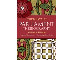 KNYGA Chris Bryant Parliament: The Biography (Volume II - Reform)